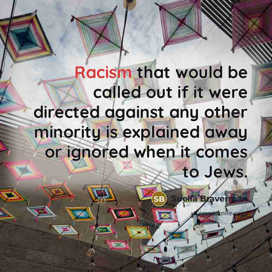 “Racism that would be called out if it were directed…” quote by Suella Braverman