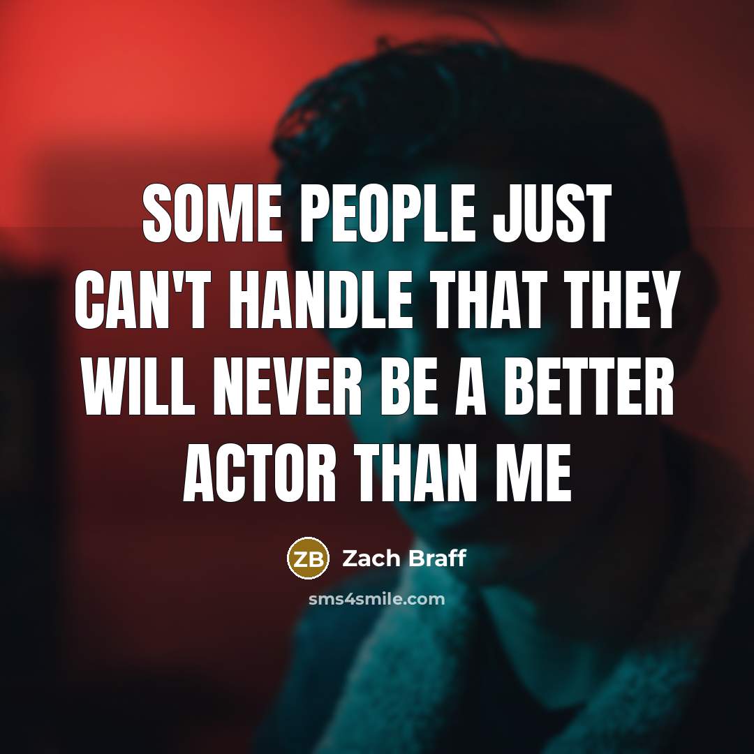 “Some people just can't handle that they will never be…” quote by Zach Braff