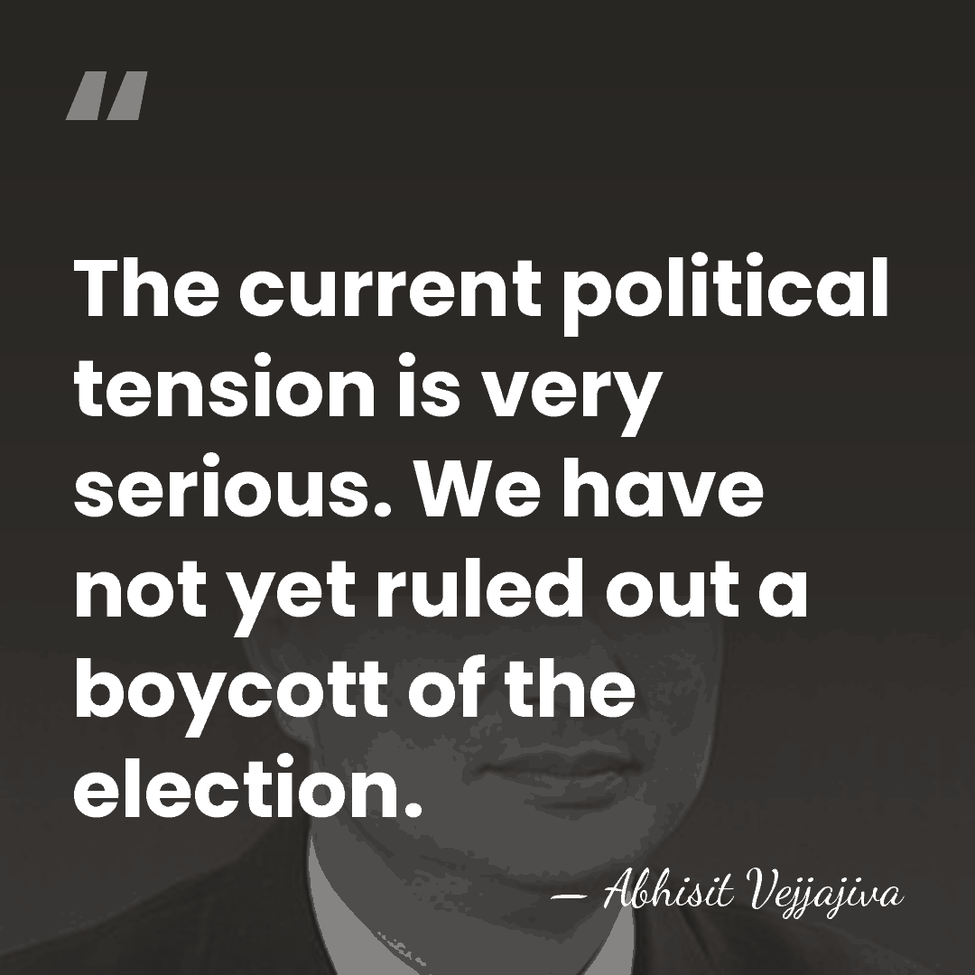 The current political tension is very serious. We have not yet ruled&hellip; - Abhisit Vejjajiva