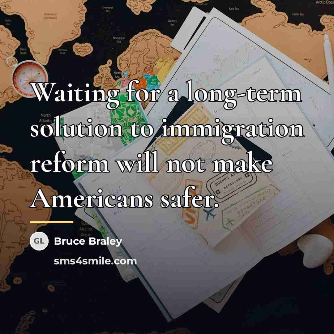 “Waiting for a long-term solution to immigration reform will not…” quote by Bruce Braley
