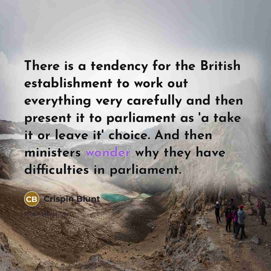 “There is a tendency for the British establishment to work…” quote by Crispin Blunt