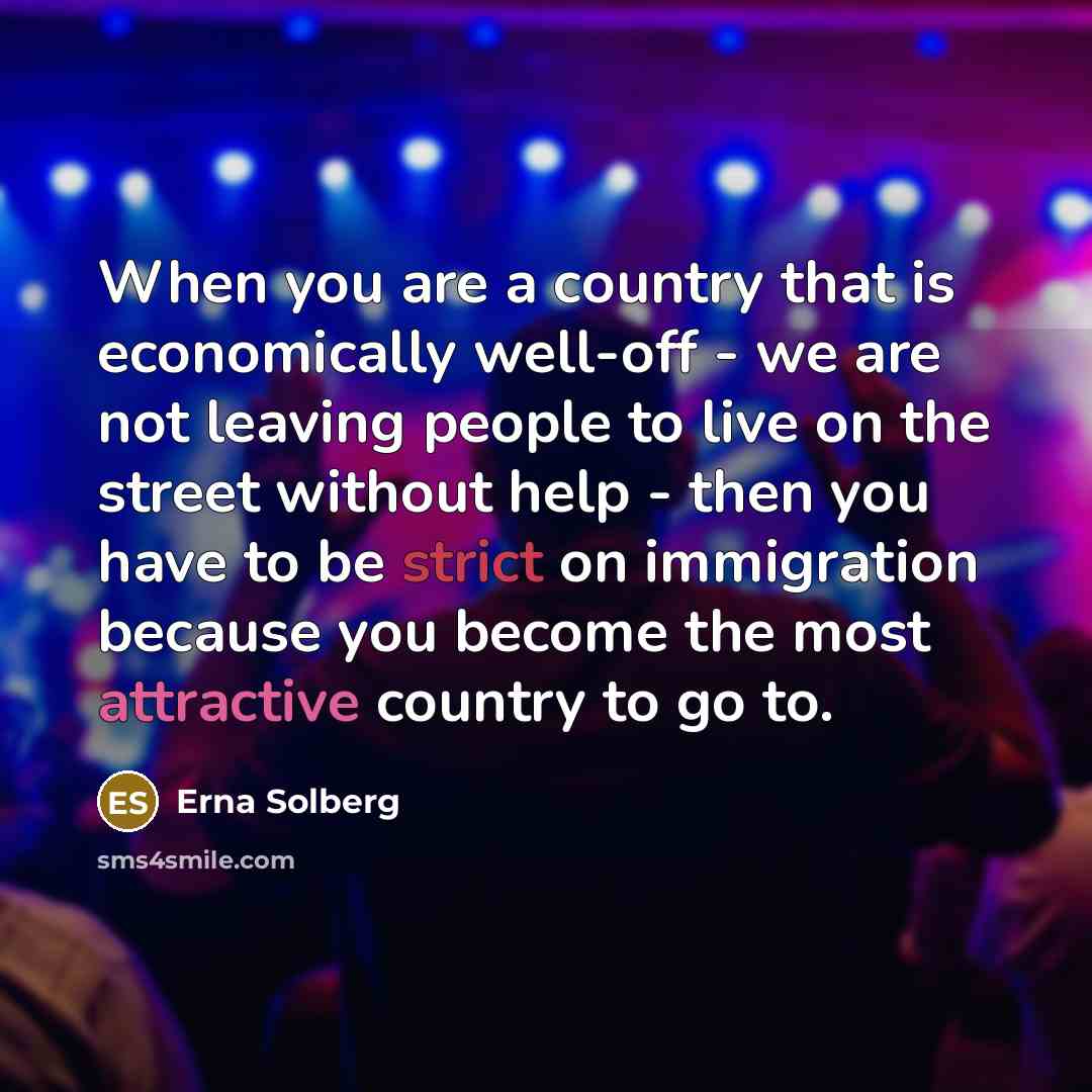 “When you are a country that is economically well-off -…” quote by Erna Solberg