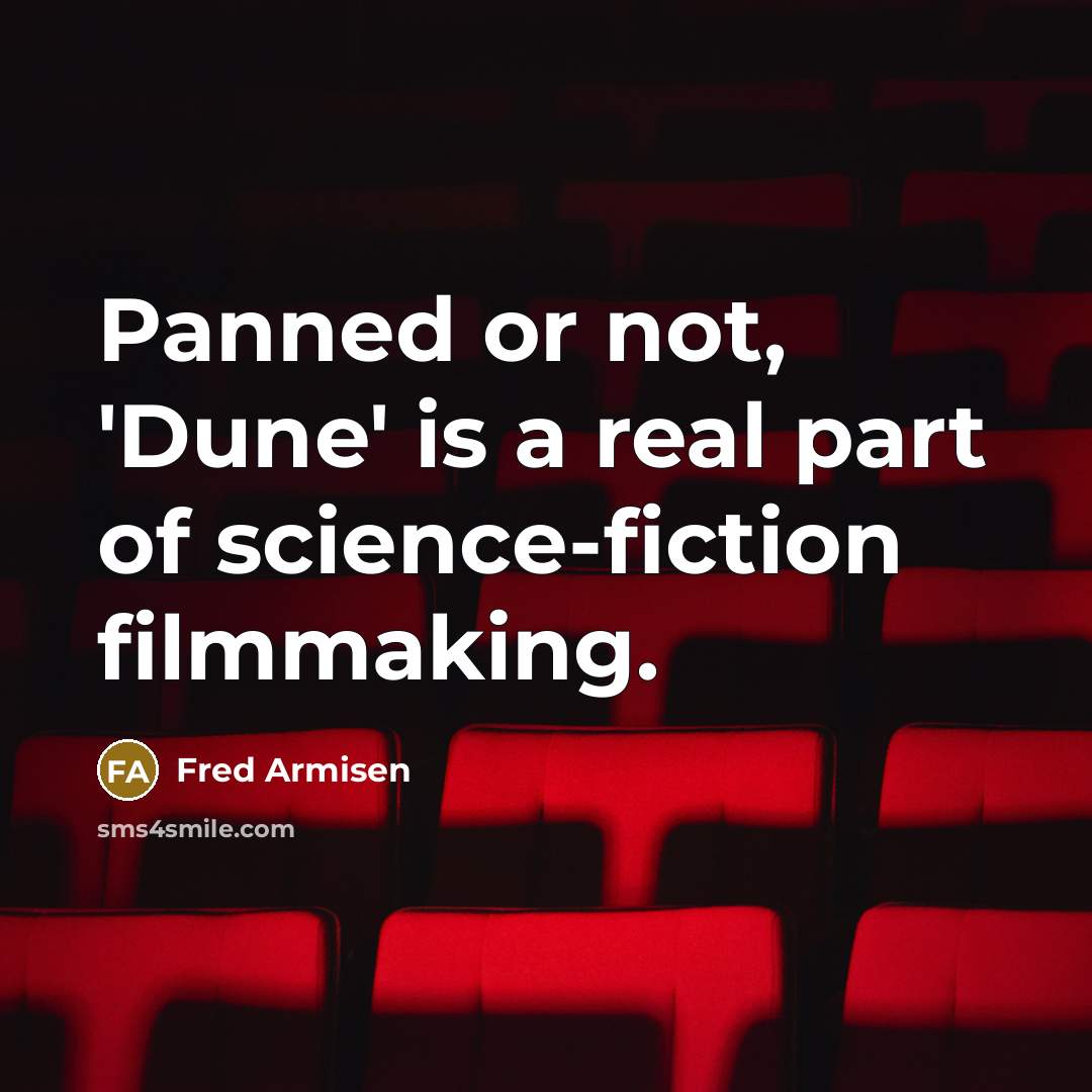 “Panned or not, 'Dune' is a real part of science-fiction…” quote by Fred Armisen