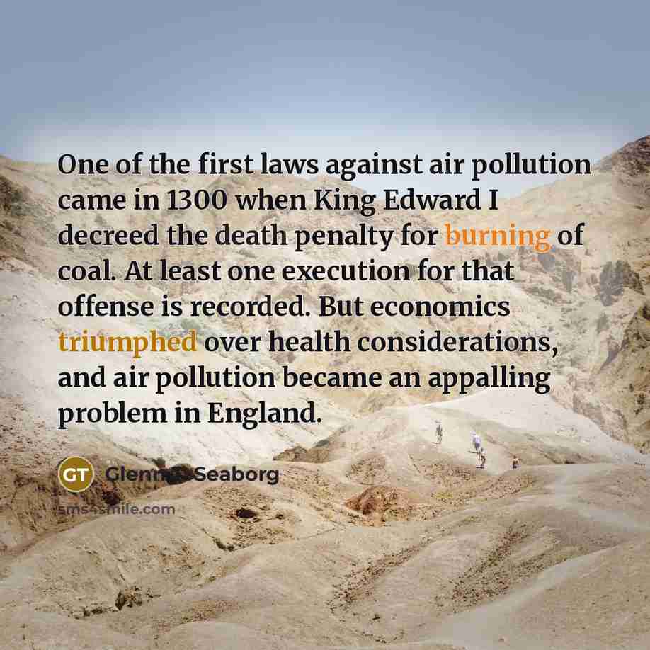“One of the first laws against air pollution came in…” quote by Glenn T. Seaborg