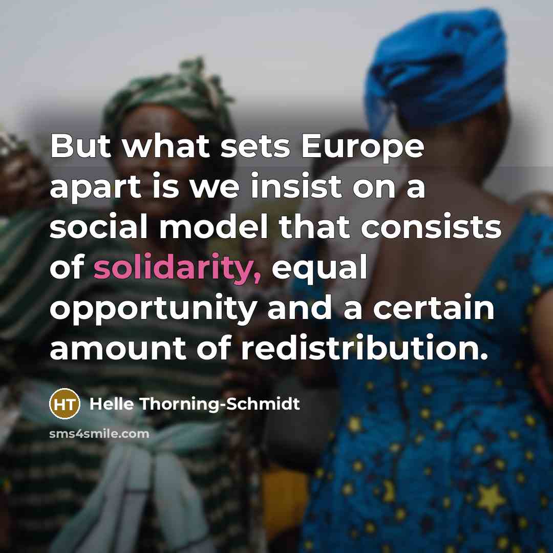 “But what sets Europe apart is we insist on a…” quote by Helle Thorning-Schmidt