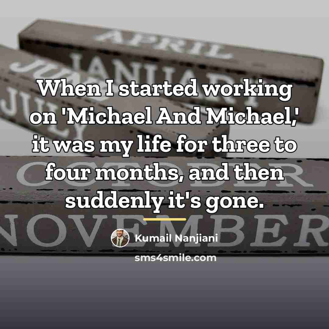 “When I started working on 'Michael And Michael,' it was…” quote by Kumail Nanjiani