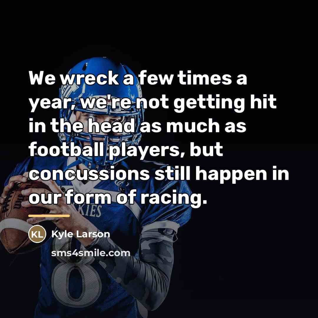 “We wreck a few times a year, we're not getting…” quote by Kyle Larson