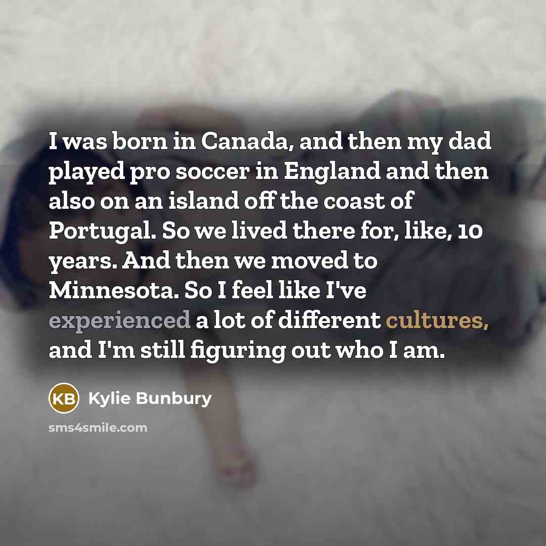 “I was born in Canada, and then my dad played…” quote by Kylie Bunbury
