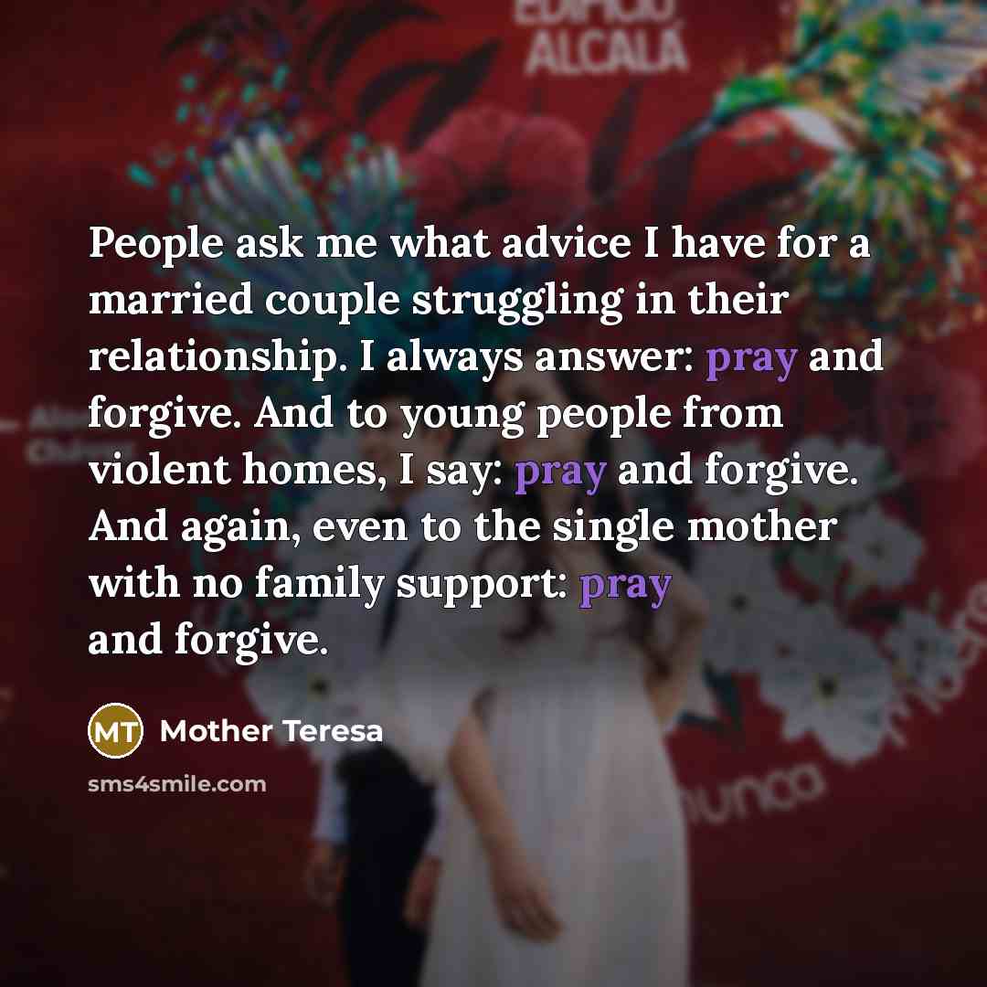 “People ask me what advice I have for a married…” quote by Mother Teresa