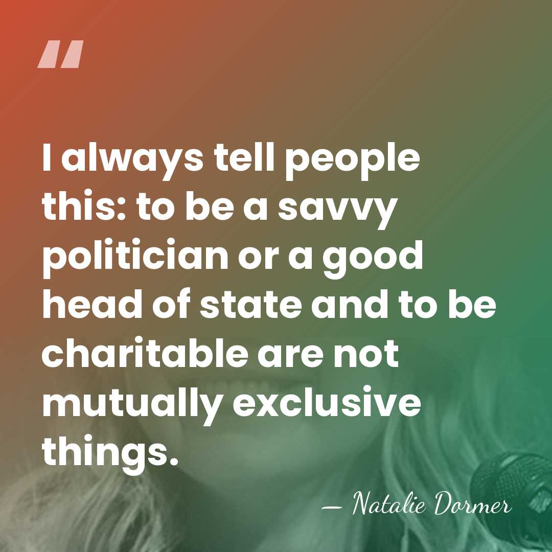I always tell people this: to be a savvy politician or a&hellip; - Natalie Dormer