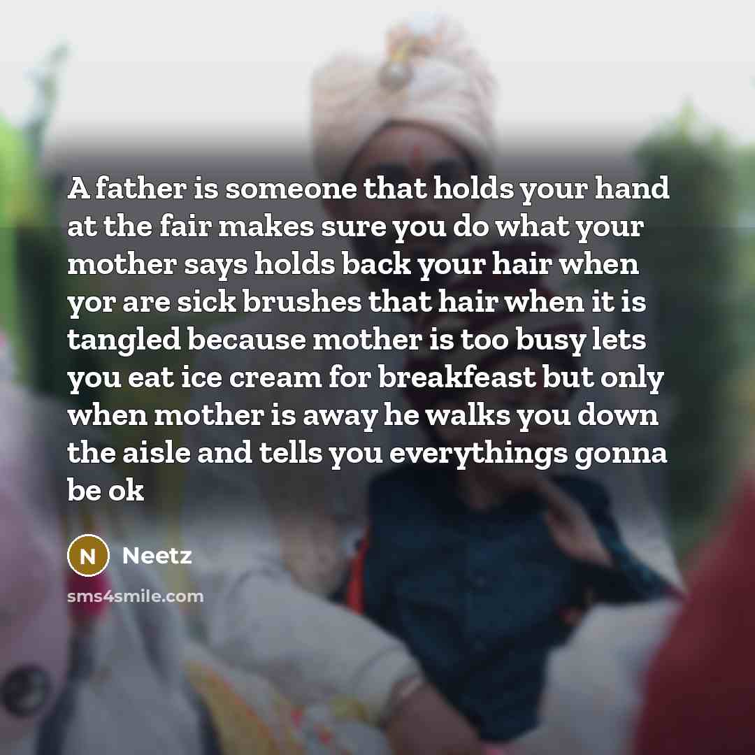 “A father is someone that holds your hand at the…” quote by Neetz