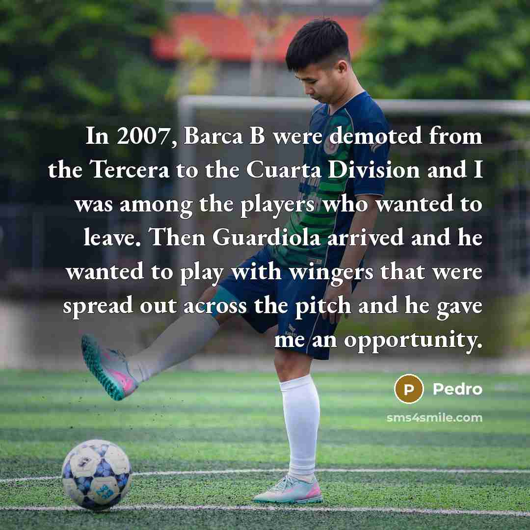 “In 2007, Barca B were demoted from the Tercera to…” quote by Pedro