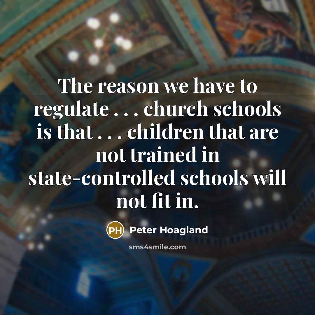 “The reason we have to regulate . . . church…” quote by Peter Hoagland