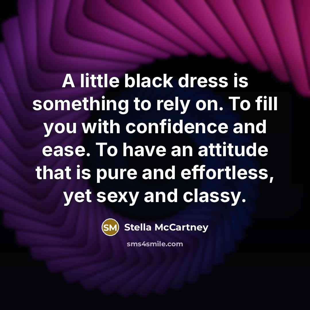 “A little black dress is something to rely on. To…” quote by Stella McCartney