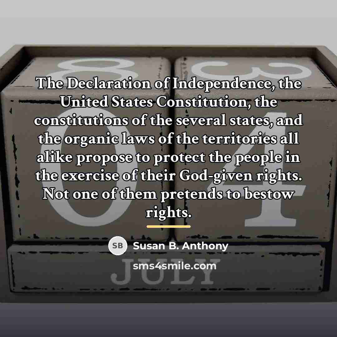 “The Declaration of Independence, the United States Constitution, the constitutions…” quote by Susan B. Anthony