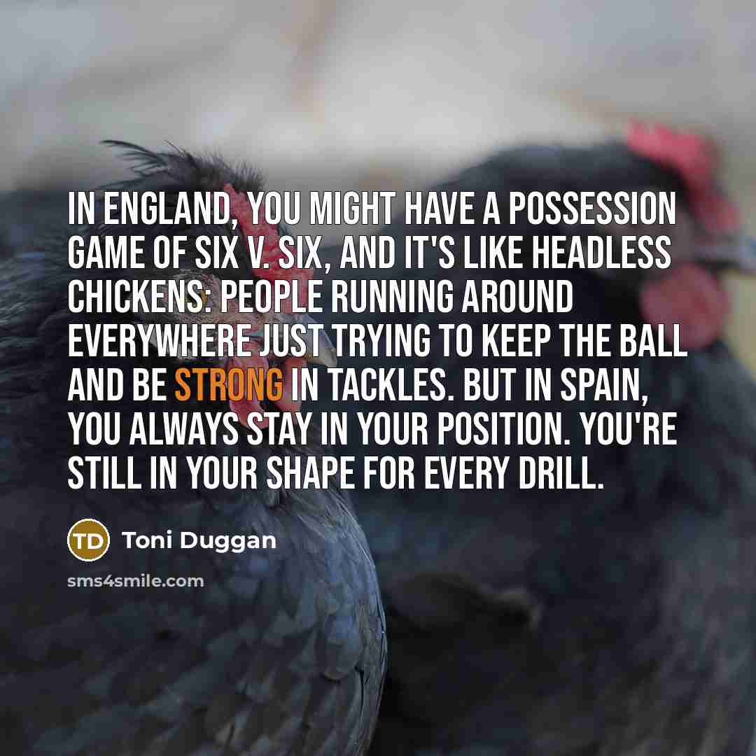 “In England, you might have a possession game of six…” quote by Toni Duggan