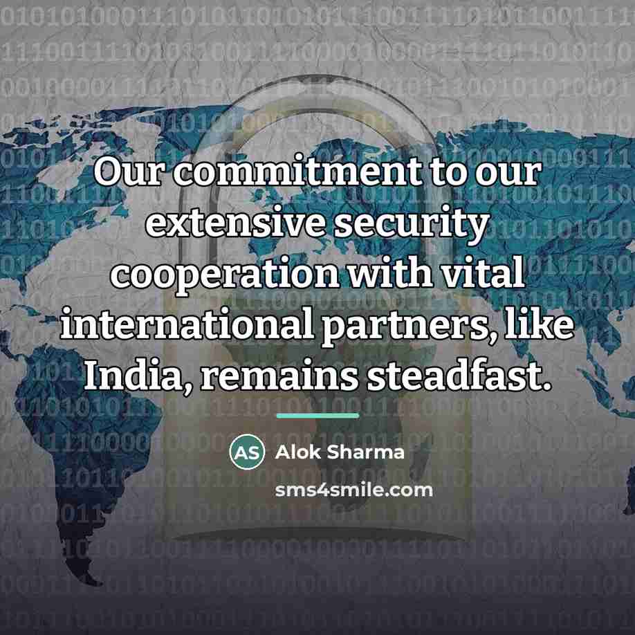 “Our commitment to our extensive security cooperation with vital international…” quote by Alok Sharma