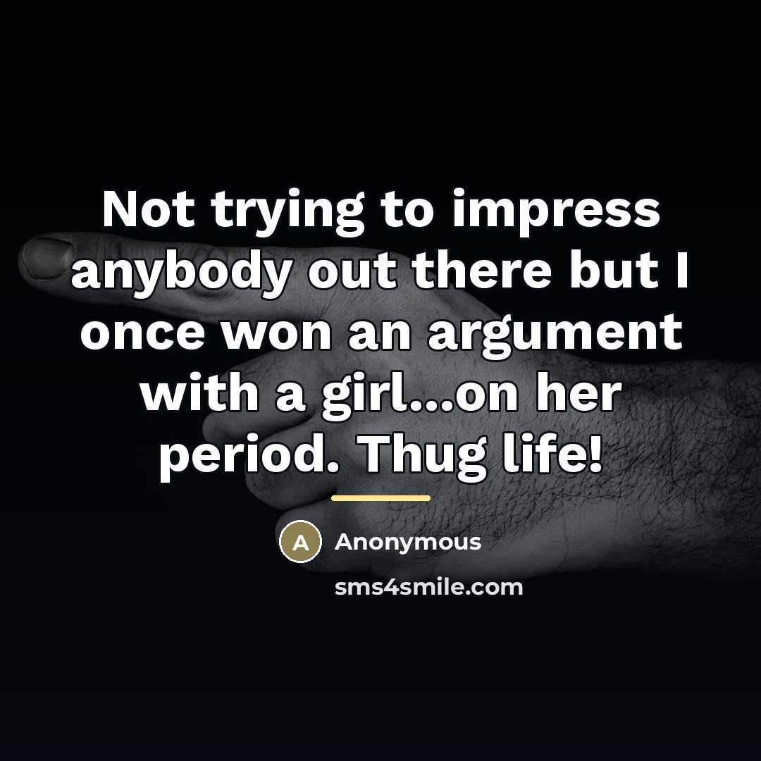 “Not trying to impress anybody out there but I once…” quote by Anonymous