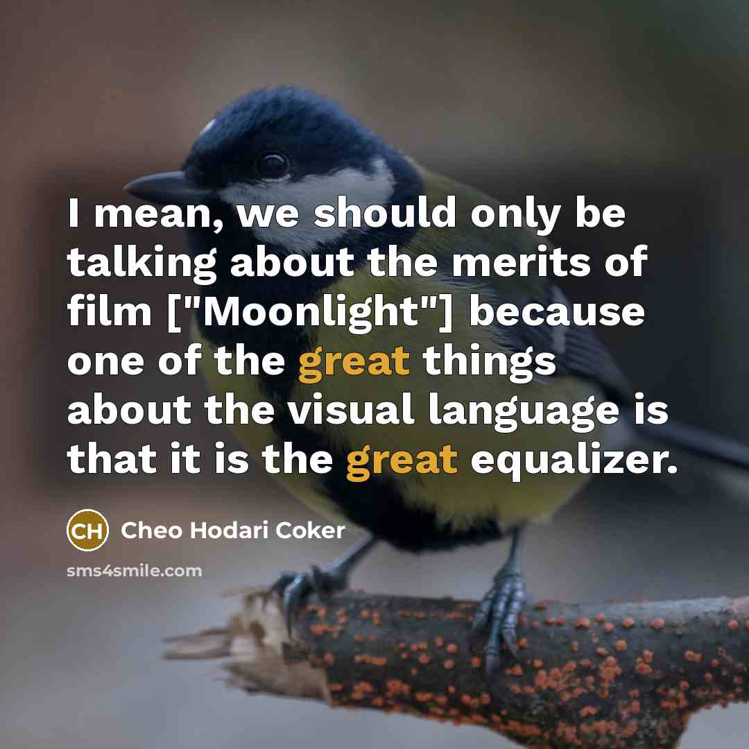 “I mean, we should only be talking about the merits…” quote by Cheo Hodari Coker