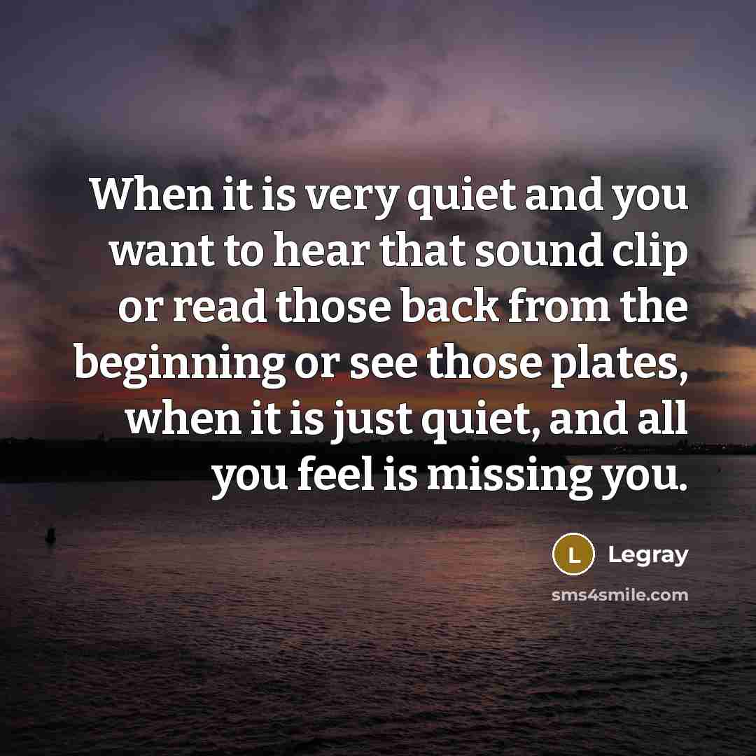 “When it is very quiet and you want to hear…” quote by Legray