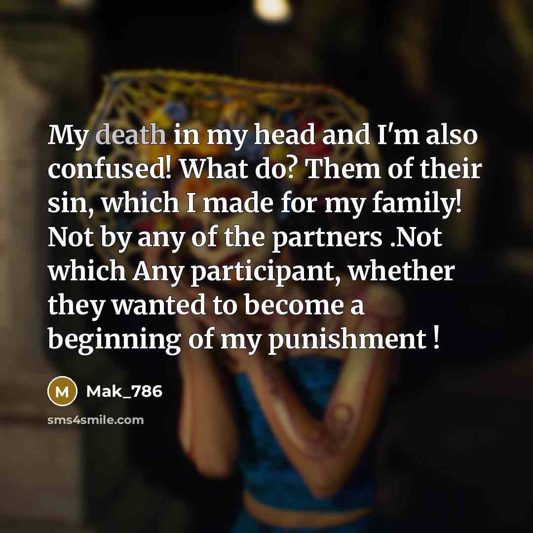 “My death in my head and I'm also confused! What…” quote by Mak_786