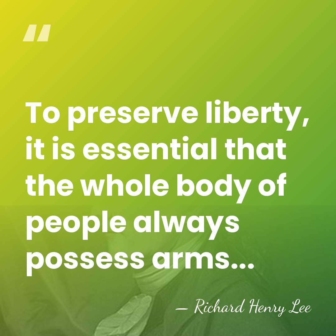To preserve liberty, it is essential that the whole body of people&hellip; - Richard Henry Lee