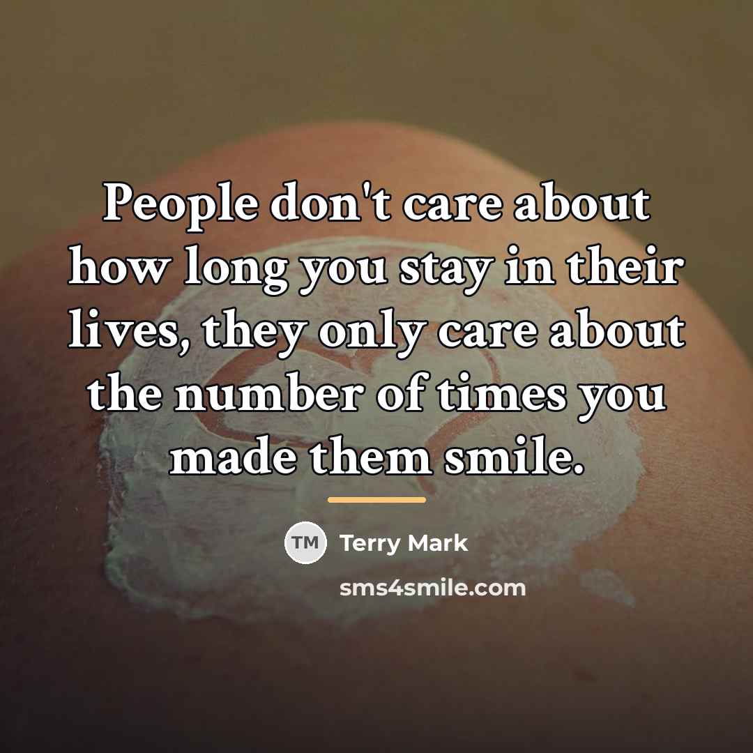 “People don't care about how long you stay in their…” quote by Terry Mark
