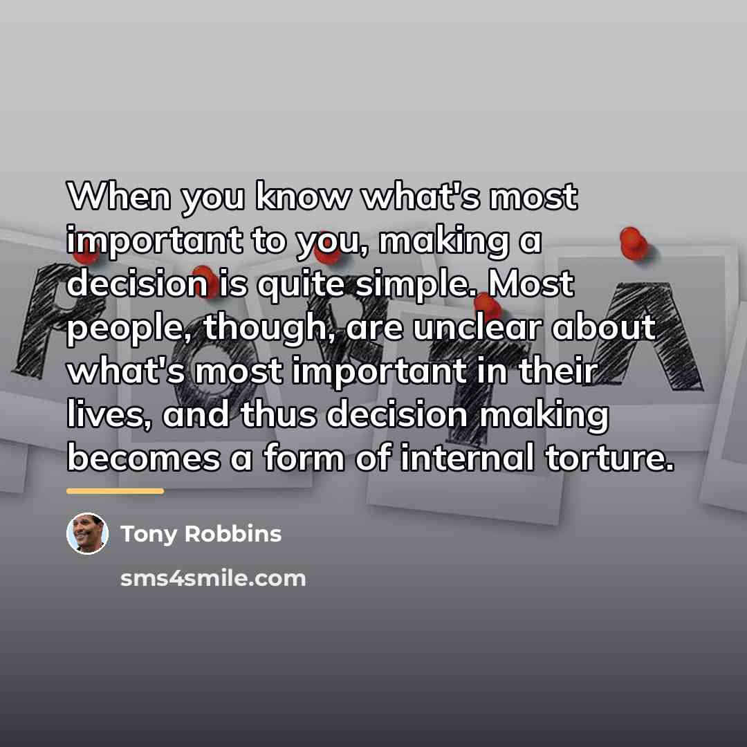 “When you know what's most important to you, making a…” quote by Tony Robbins