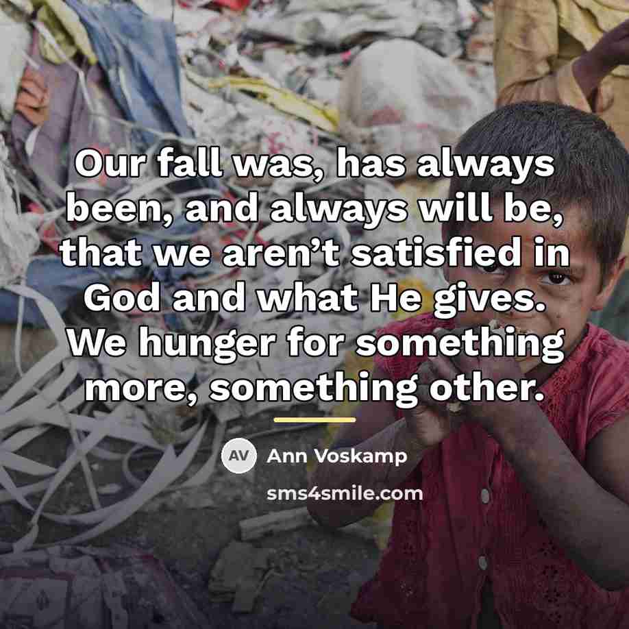 “Our fall was, has always been, and always will be,…” quote by Ann Voskamp