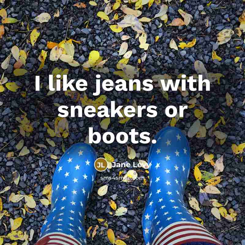 “I like jeans with sneakers or boots.…” quote by Jane Levy