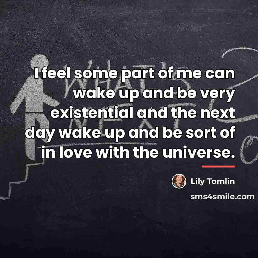 “I feel some part of me can wake up and…” quote by Lily Tomlin