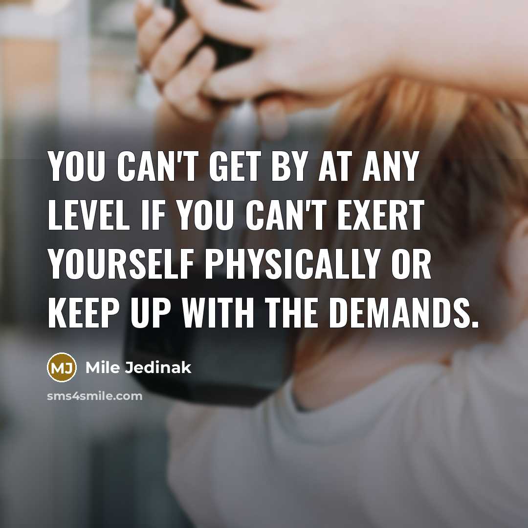 “You can't get by at any level if you can't…” quote by Mile Jedinak