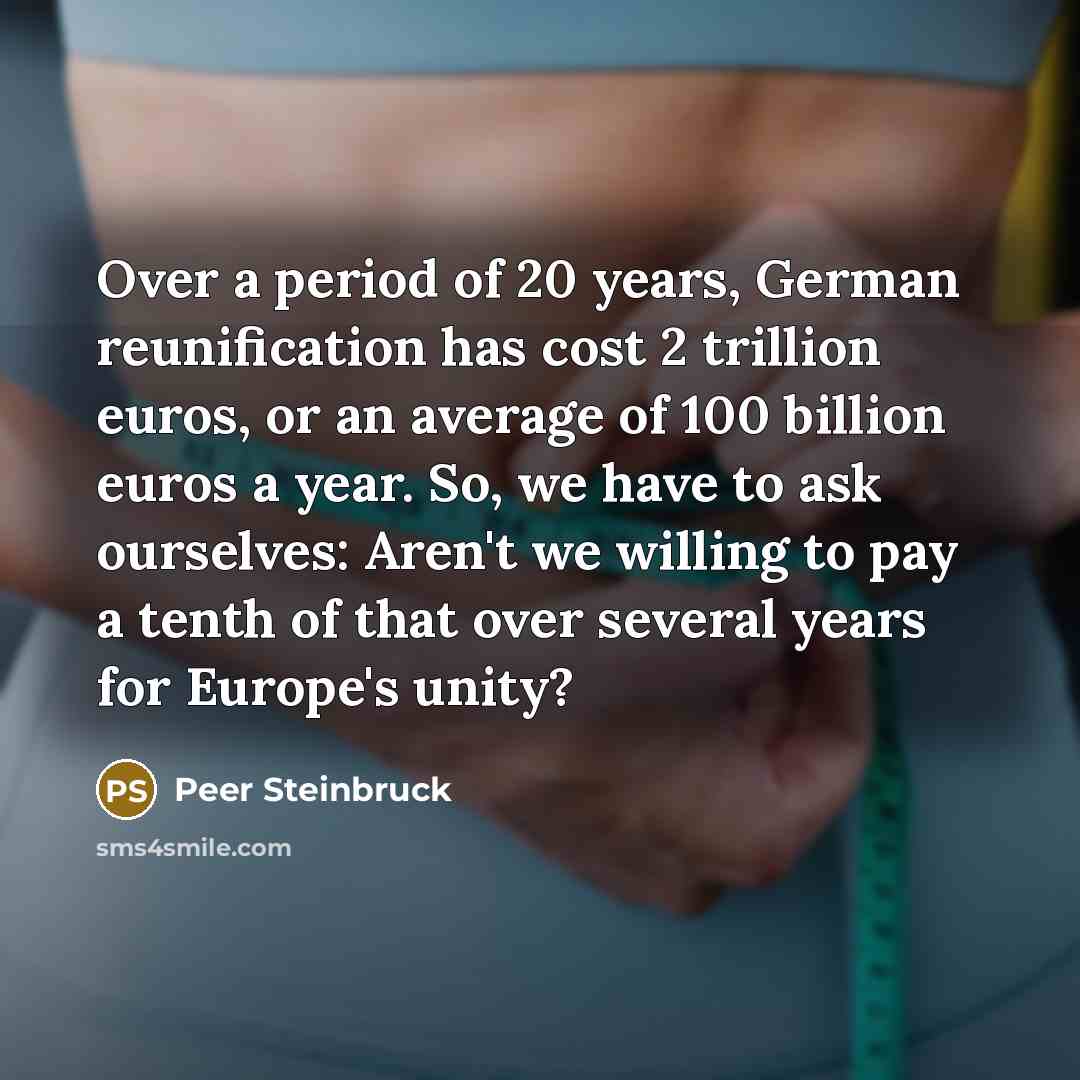 “Over a period of 20 years, German reunification has cost…” quote by Peer Steinbruck