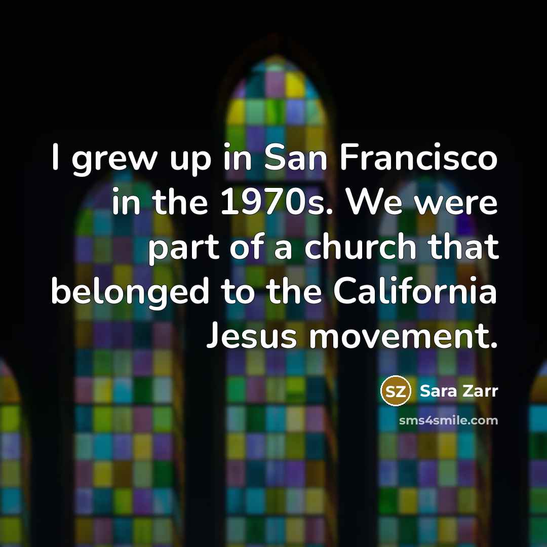 “I grew up in San Francisco in the 1970s. We…” quote by Sara Zarr
