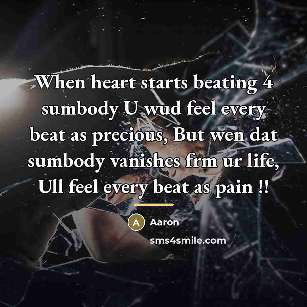 “When heart starts beating 4 sumbody U wud feel every…” quote by AaRon