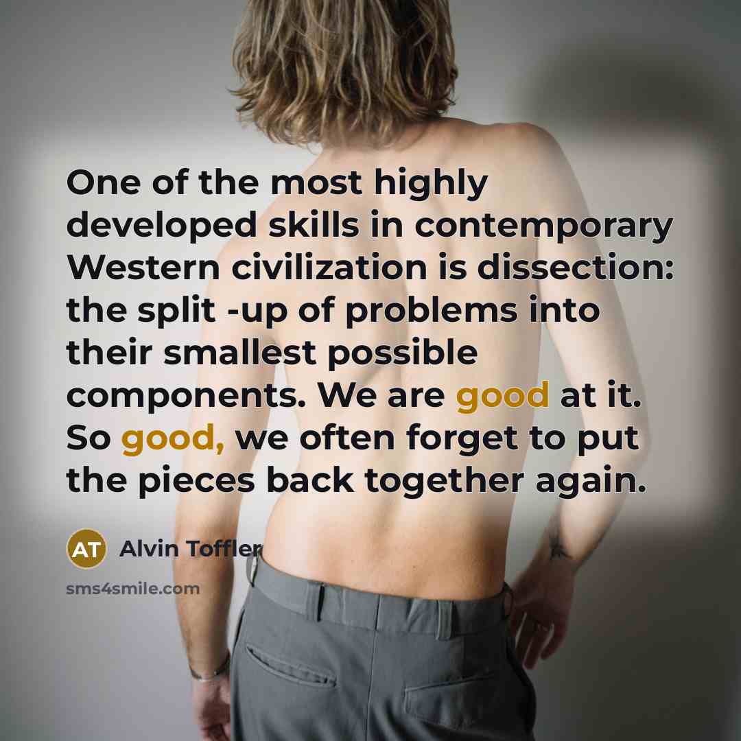 “One of the most highly developed skills in contemporary Western…” quote by Alvin Toffler
