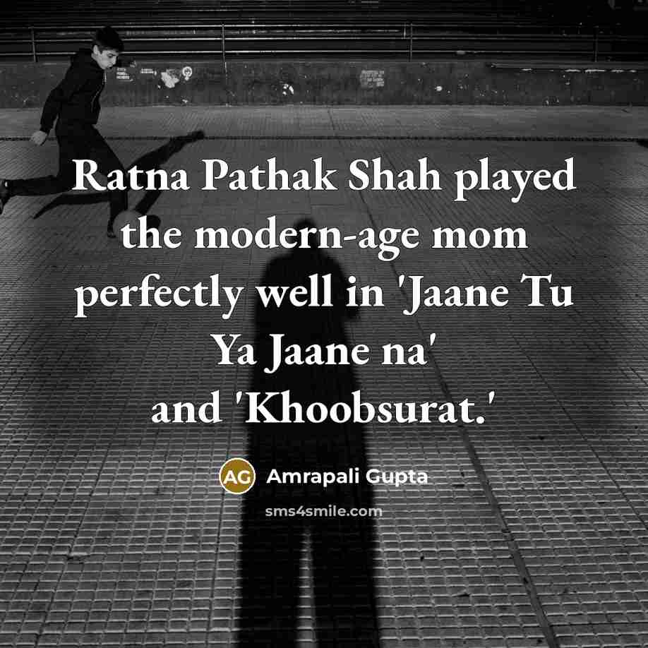 “Ratna Pathak Shah played the modern-age mom perfectly well in…” quote by Amrapali Gupta