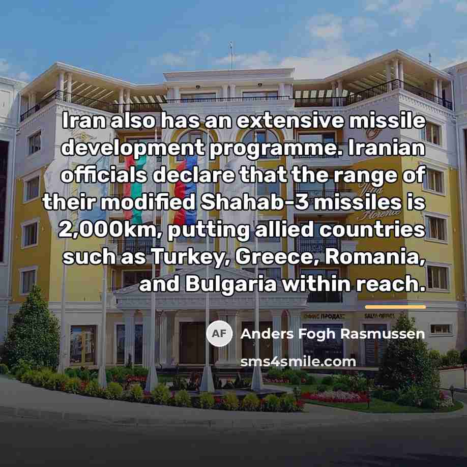 “Iran also has an extensive missile development programme. Iranian officials…” quote by Anders Fogh Rasmussen