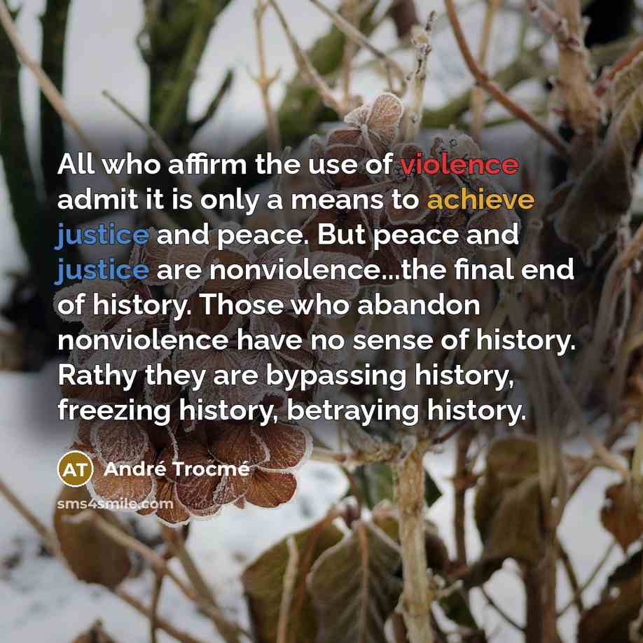 “All who affirm the use of violence admit it is…” quote by Andre Trocme
