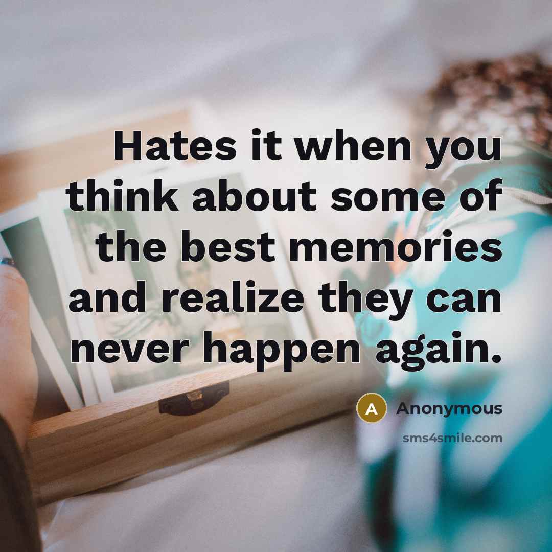“Hates it when you think about some of the best…” quote by Anonymous