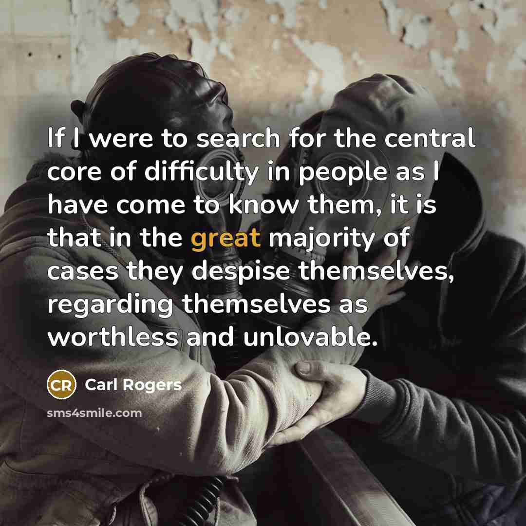 “If I were to search for the central core of…” quote by Carl Rogers