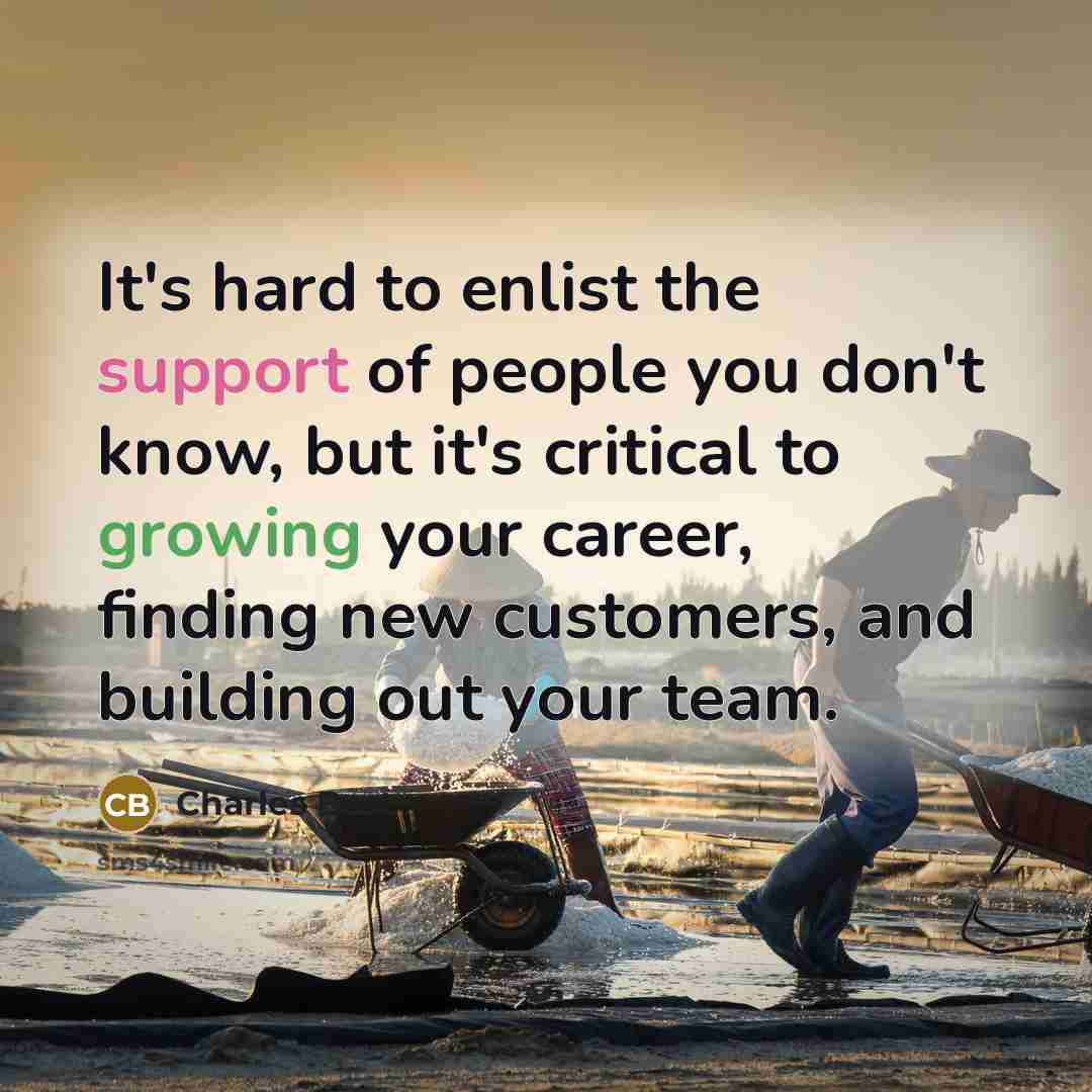 “It's hard to enlist the support of people you don't…” quote by Charles Best