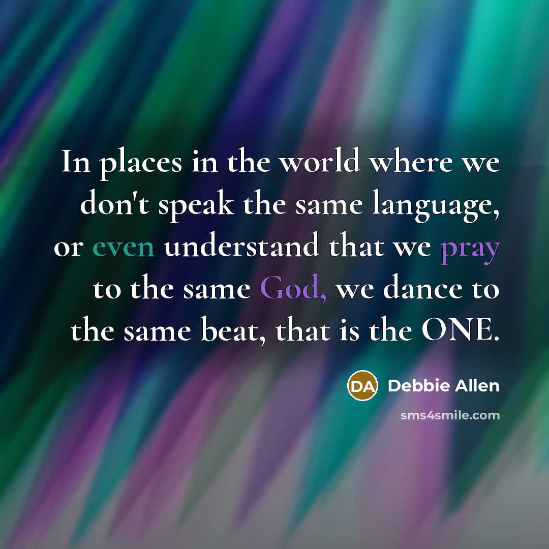“In places in the world where we don't speak the…” quote by Debbie Allen