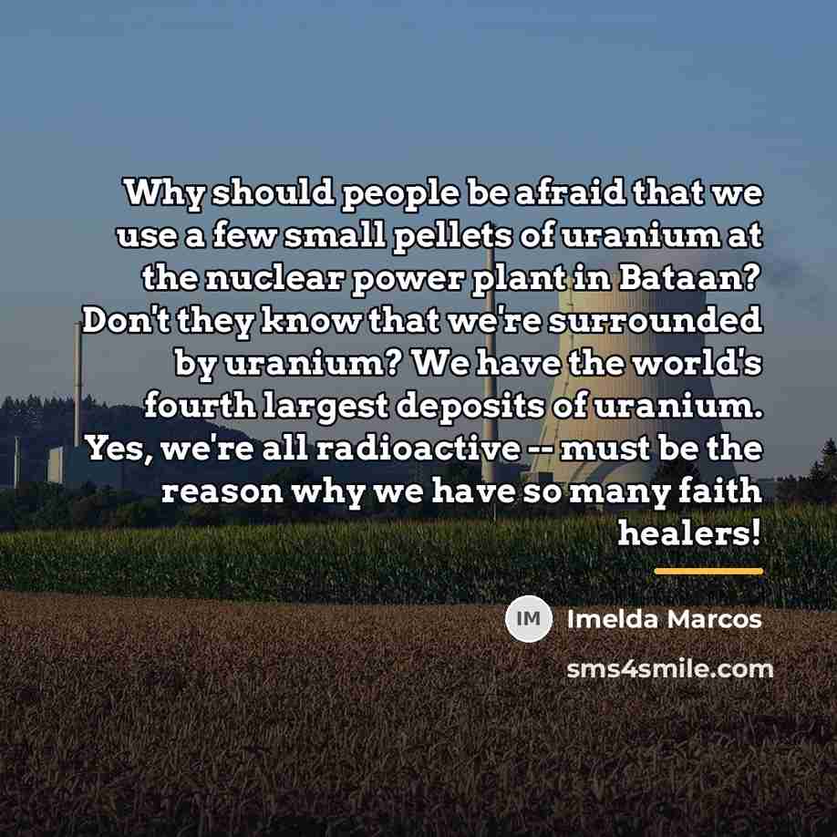 “Why should people be afraid that we use a few…” quote by Imelda Marcos