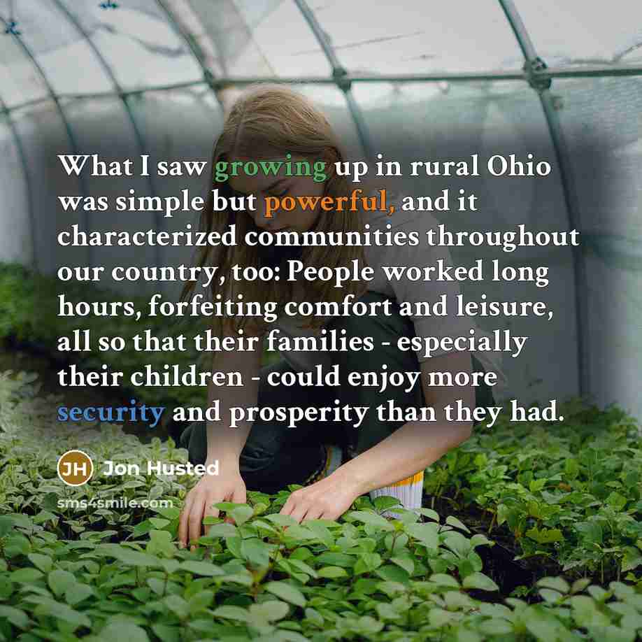 “What I saw growing up in rural Ohio was simple…” quote by Jon Husted
