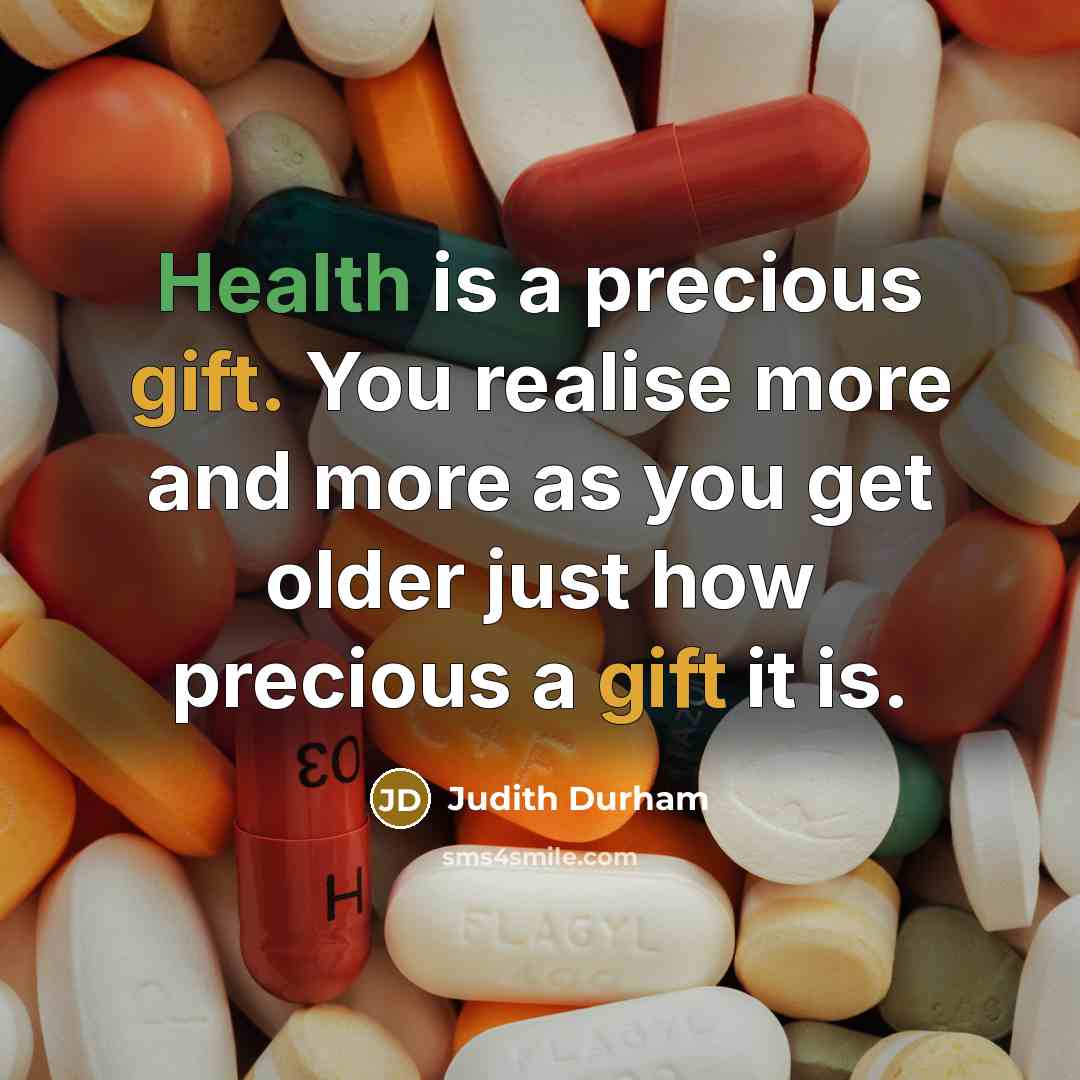 “Health is a precious gift. You realise more and more…” quote by Judith Durham