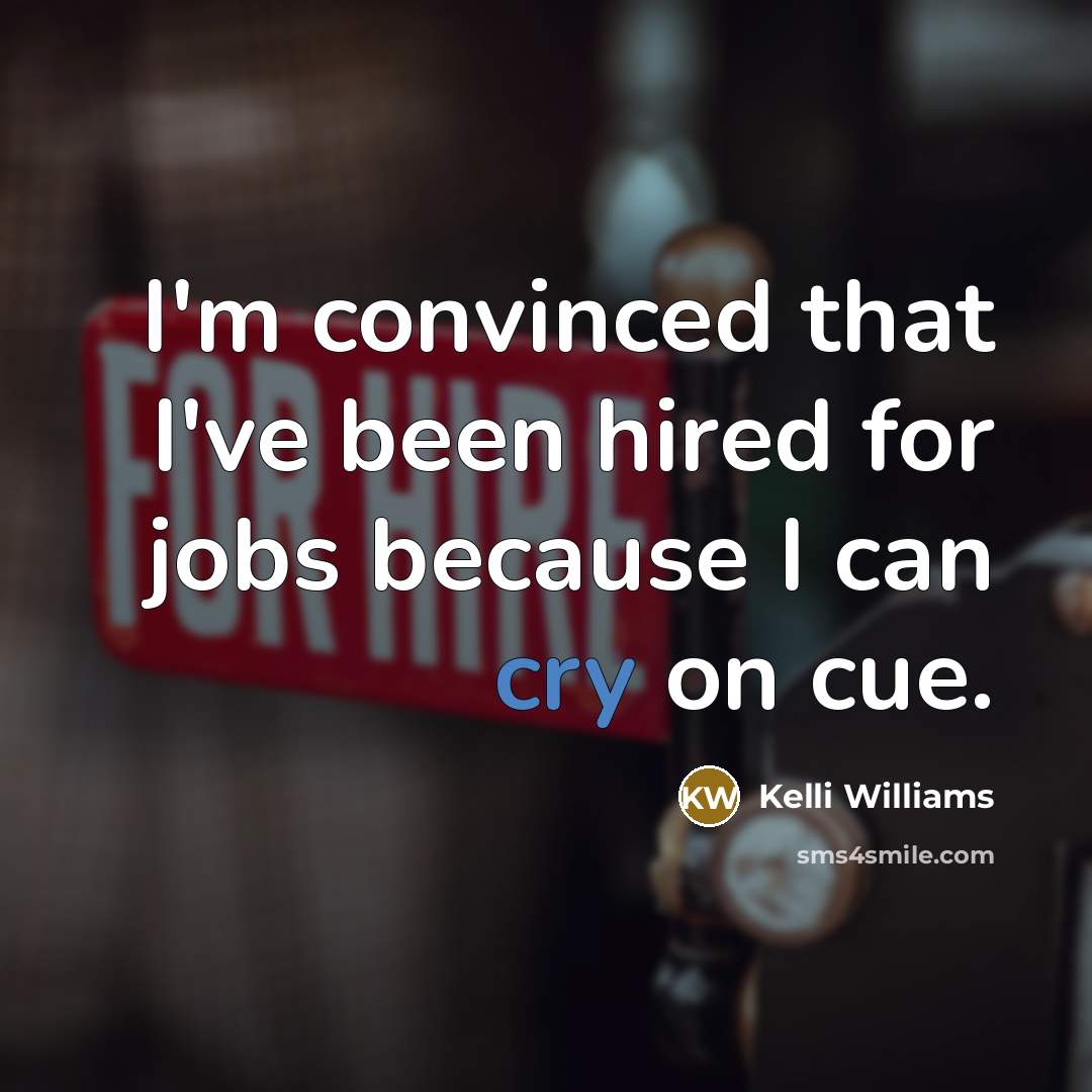 “I'm convinced that I've been hired for jobs because I…” quote by Kelli Williams