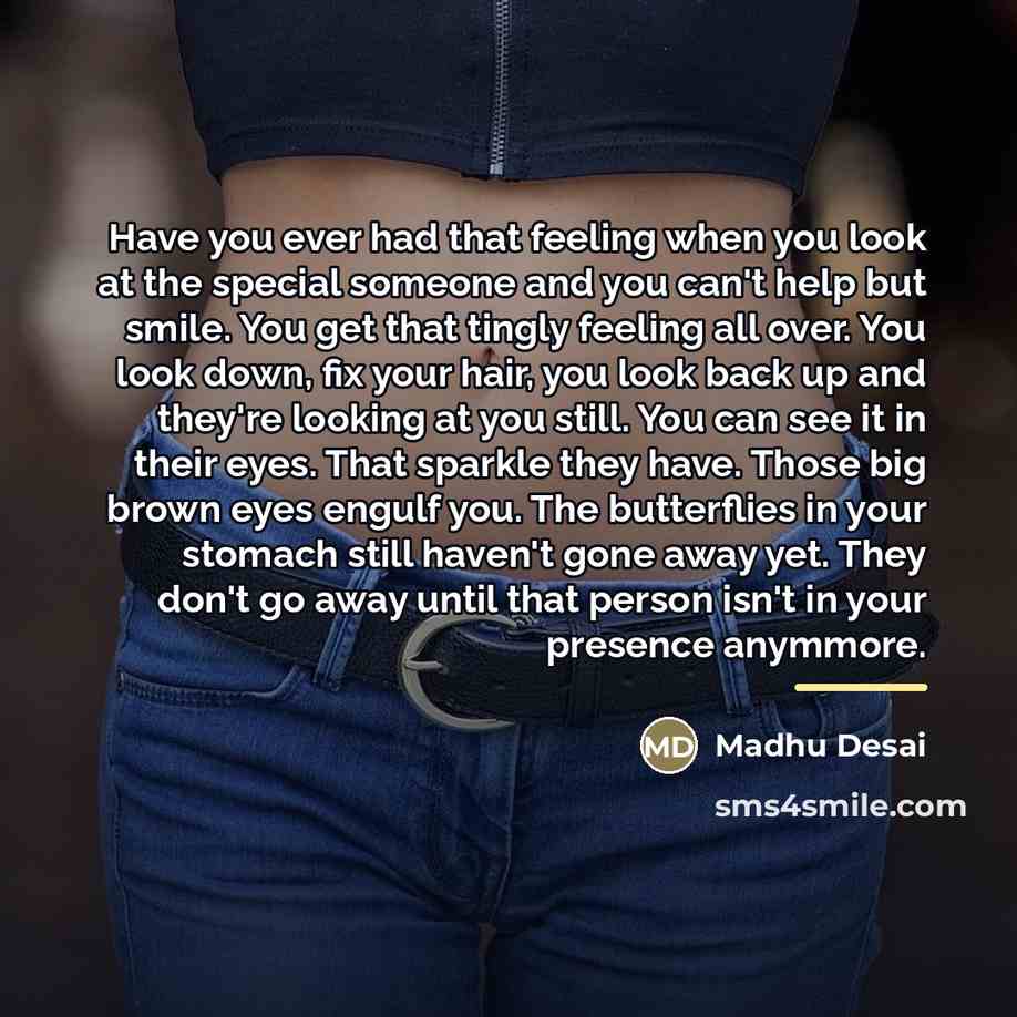“Have you ever had that feeling when you look at…” quote by Madhu Desai