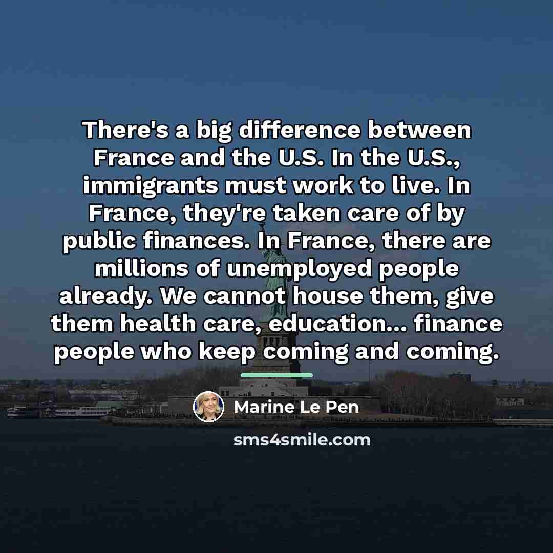 “There's a big difference between France and the U.S. In…” quote by Marine Le Pen