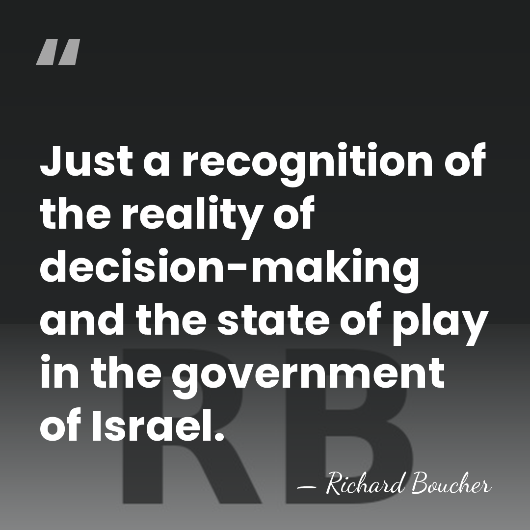 Just a recognition of the reality of decision-making and the state of&hellip; - Richard Boucher
